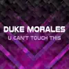 U Can't Touch This - Single album lyrics, reviews, download