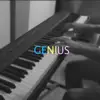 Genius (LSD: Labrinth, Sia, Diplo) [Piano Arrangement] - Single album lyrics, reviews, download