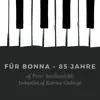 Stream & download Für Bonna - 85 Jahre (feat. Katrine Gislinge)