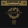 Kristine W - Feel What You Want (Our Tribe Mix)