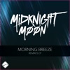 Morning Breeze Remixes - EP