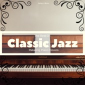 Deep Sleep Music - the Best of Classic Jazz: Relaxing Piano Covers artwork