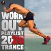 Workout Playlist 2020 Trance album lyrics, reviews, download