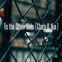To the Other Side - Single - Clara To the Other Side - Single - Clara