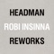 Ture Love (Headman/Robi Insinna Rework) - N.O.I.A. lyrics