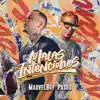 Malas Intenciones - Single album lyrics, reviews, download