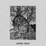 Alix Perez - Lock Off