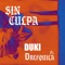 Sin Culpa (feat. DrefQuila) - Duki lyrics