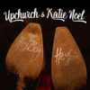 Upchurch & Katie Noel - Hey Boy, Hey Girl  artwork