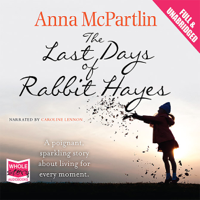 Anna McPartlin - The Last Days of Rabbit Hayes artwork