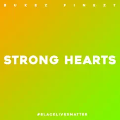 Strong Hearts - Single by Bukez Finezt album reviews, ratings, credits