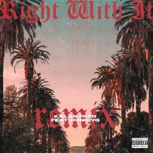 Right Wit It (Remix) [feat. YG] - Single