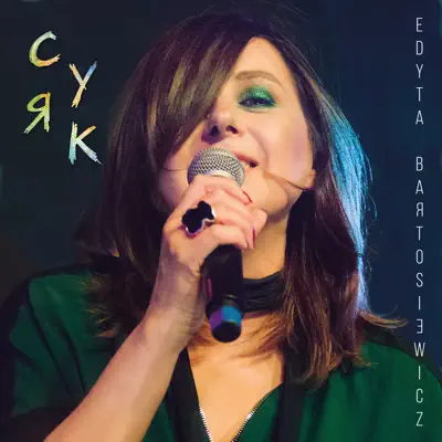Cyrk - Single - Edyta Bartosiewicz