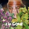 I'm Gone - Jbar lyrics