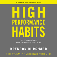 Brendon Burchard - High Performance Habits artwork