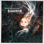 Seasurfer - Something Very Bad (feat. Stereoskop)