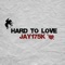 Hard to Love - Jay175k lyrics