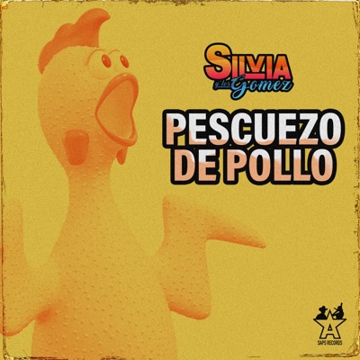 Pescuezo de Pollo - Silvia Y Los Gomez | Shazam