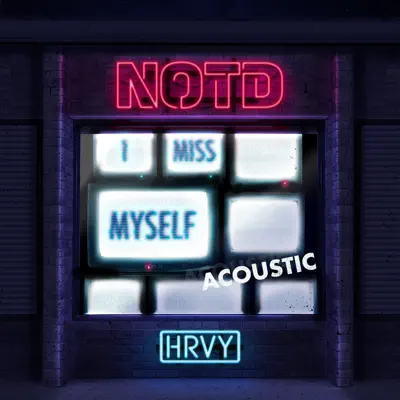 I Miss Myself (Acoustic) - Single - HRVY