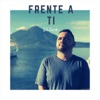 Frente a Ti - Single