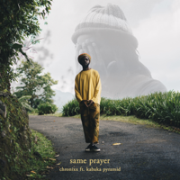 Chronixx - Same Prayer (feat. Kabaka Pyramid) artwork