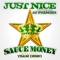 Just Nice (feat. Dj Premier) - Sauce Money lyrics