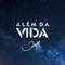 Além da Vida artwork