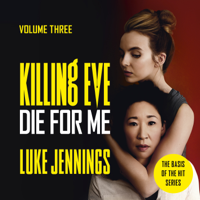 Luke Jennings - Killing Eve: Die For Me artwork