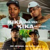 Kika uma Vez, Kika de Novo by MC PR iTunes Track 1