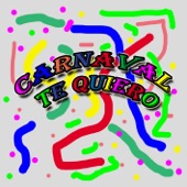 Carnaval Te Quiero artwork