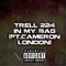 In My Bag (feat. Cameron London) - Trell 224 lyrics