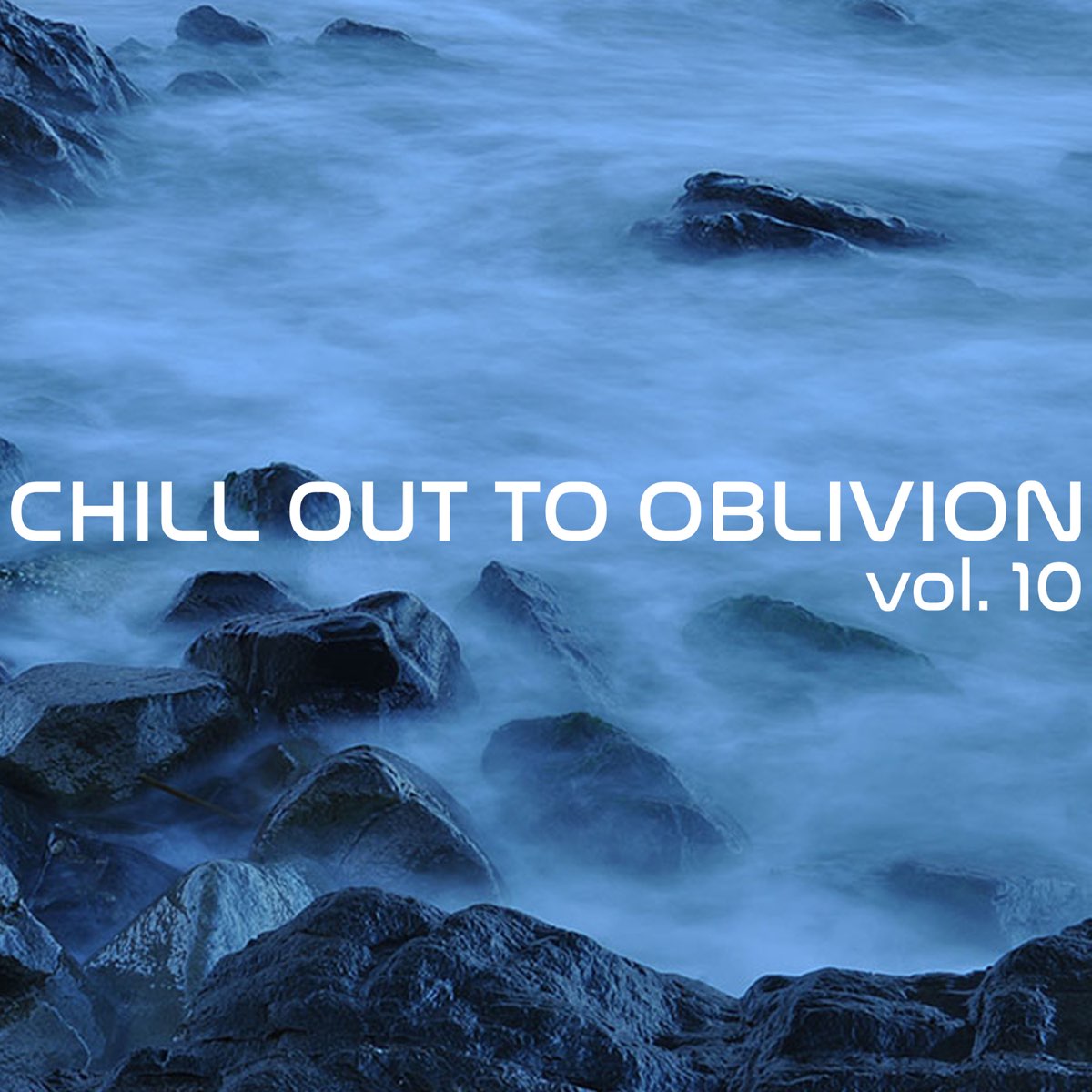 Apple Music에서 감상하는 Various Artists의 Chill Out To Oblivion Vol, 10 Various Artists의 Chill Out To Oblivion Vol, 10