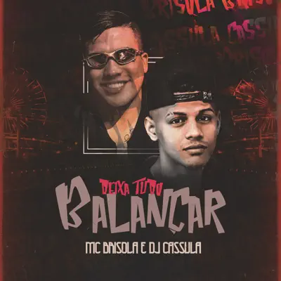 Deixa Tudo Balançar - Single - MC Brisola