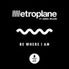 Be Where I Am (feat. Daniel Wilson) - Single