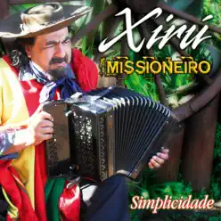 Simplicidade - Xiru Missioneiro