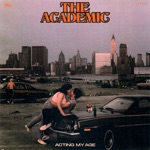 The Academic - Acting My Age