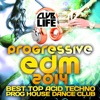 Club Life 2014 - Best of Top Progressive House, Acid Techno, Hard Trance, Psychedelic Electronic