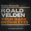 Stream & download Your Dark Brown Eyes - Single