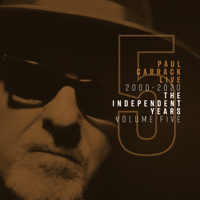 Paul Carrack - Paul Carrack Live (The Independent Years 2000-2020), Vol. 5 artwork