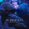 Stream & download El Amor Si Va - Single