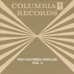 The Columbia Singles, Vol. 6 (Remastered) - Tony Bennett