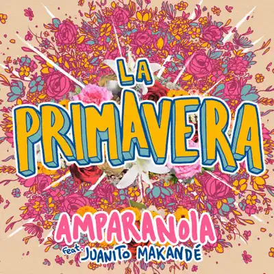 La Primavera (feat. Juanito Makandé) - Single - Amparanoia