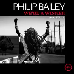 We're a Winner (Radio Edit) [feat. Bilal] - Single - Philip Bailey