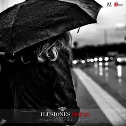 Ilusiones Rotas - Single - Lacho