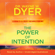 Dr. Wayne W. Dyer - The Power of Intention