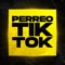 Perrito Tik Tok (feat. Locura Mix) - Lautaro DDJ lyrics