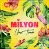 Milyon - Single album lyrics, reviews, download