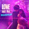 Love Aaj Kal Mashup (By DJ Kiran Kamath) - Pritam & DJ Kiran Kamath lyrics