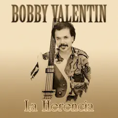La Herencia by Bobby Valentín album reviews, ratings, credits