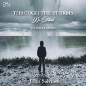 Through the Storms We Stand artwork